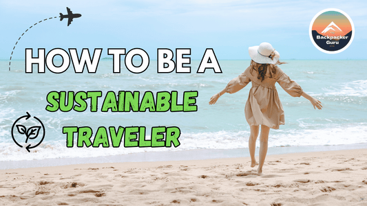 5 ways to be a sustainable traveler