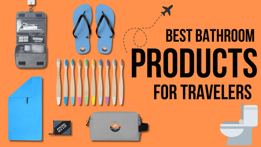 Best bathroom products for backpacking travelers